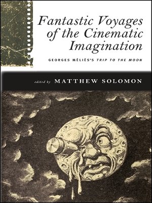cover image of Fantastic Voyages of the Cinematic Imagination